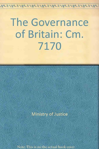 Book The Governance Of Britain: Cm. 7170 free