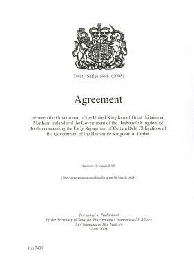 Book Treaty Series (great Britain): #8(2008) Agreement Between The Government Of The United Kingdom Of Great Britain & Northern Ireland & The Government Of ... Early Repayment Of Certain... (cm.) free