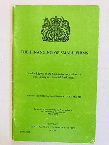 Book Committee to Review the Functioning of Financial Institutions. Chmn.Sir H.Wilson: Interim Report: Financing of Small Firms (Command 7503) free