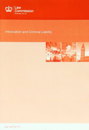 Book Intoxication and Criminal Liability: Law Commission Report #314 (Law Com; CM) free