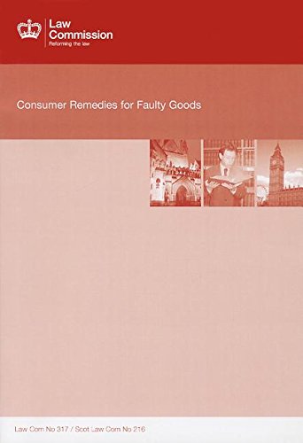 Book Consumer Remedies For Faulty Goods: Law Commission Report #317 (law Commission Reports) free