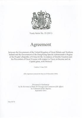 Book Treaty Series (great Britain): #35(2011) Agreement Between The Government Of The United Kingdom Of Great Britain And Northern Ireland And The Government Of The Hong Kong Special free