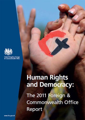 Book Human Rights and Democracy: The 2011 Foreign and Commonwealth Office Report (Cm.) free
