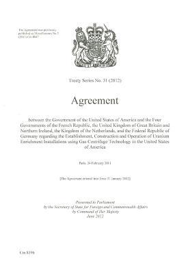 Book Treaty Series (Great Britain): #31 (2012) Agreement Between The Government Of The United States Of America And The Four Governments Of The French ... Kingdom Of Great Britain And Northern Ireland free