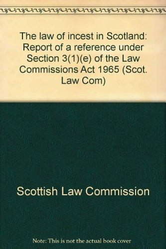 Book The Law Of Incest In Scotland: Report On A Reference Under Section 3(1)(e) Of The Law Commissions Act 1965 (cmnd) free