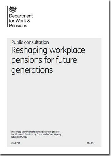 Book Reshaping workplace pensions for future generations: public consultation (Cm.) free