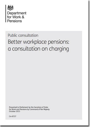Book Better workplace pensions: a consultation on charging (Cm.) free