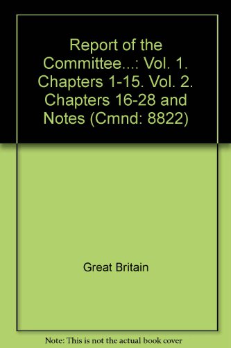 Book Report of the Committee...: Vol. 1. Chapters 1-15. Vol. 2. Chapters 16-28 and Notes (Cmnd: 8822) free