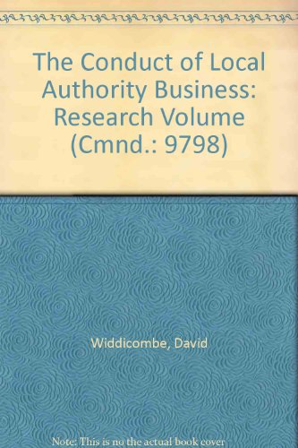 Book The Conduct of Local Authority Business: Research Volume (Cmnd.: 9798) free
