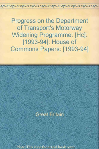Book Progress on the Department of Transport's motorway widening programme: Report by the Comptroller and Auditor General, National Audit Office free