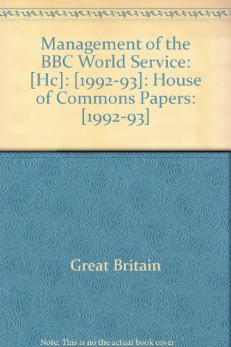 Book Management Of The Bbc World Service: [hc]: [1992-93]: House Of Commons Papers: [1992-93] free