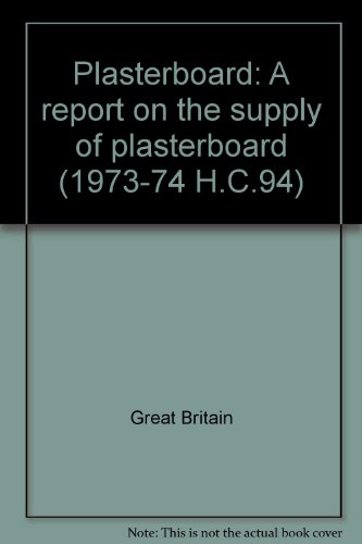 Book Plasterboard;: A Report On The Supply Of Plasterboard free
