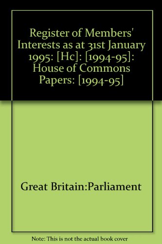 Book Register of Members' Interests as at 31st January 1995: [HC]: [1994-95]: House of Commons Papers: [1994-95] free