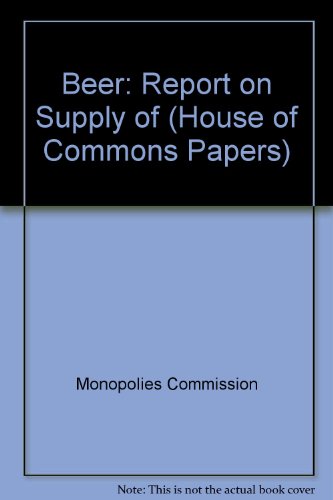 Book Beer: A Report on the Supply of Beer free