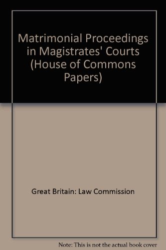 Book Family law, report on matrimonial proceedings in Magistrates' Courts (Law com. ; no. 77) free