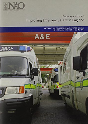 Book Improving Emergency Care in England,Department of Health: House of Commons Papers 2003-04,1075 free
