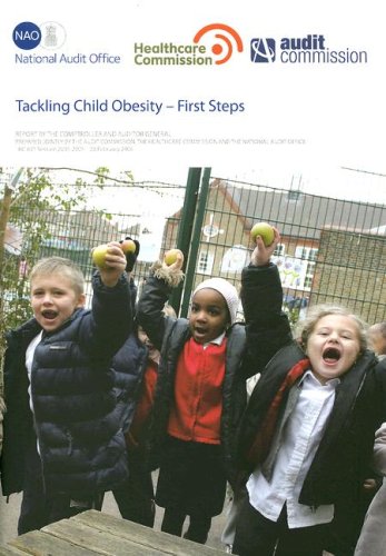 Book Tackling Child Obesity-first Steps: Hc 801, Session 2005-2006: Report By The Comptroller And Auditor General free