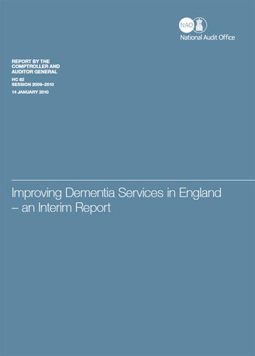 Book Improving Dementia Services In England: An Interim Report (report By The Comptroller And Auditor General, Session 2009-10) free