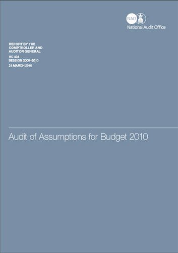 Book Audit Of Assumptions For Budget 2010 (report By The Comptroller And Auditor General, Session 2009-10) free