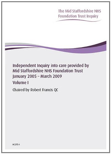 Book Independent Inquiry into Care Provided by Mid Staffordshire Nhs Foundation Trust: January 2005 - March 2009 free