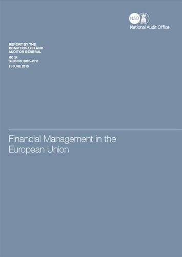 Book Financial Management In The European Union: Hc 34, Report By The Comptroller And Auditor General, Session 2010-11 free