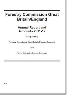 Book Forestry Commission Annual Report And Accounts: Great Britain & England 2011-2012 free