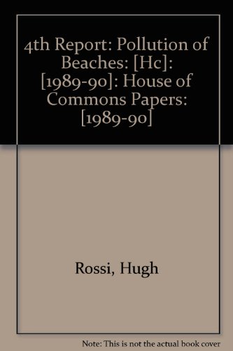 Book 4th Report: Pollution Of Beaches: [hc]: [1989-90]: House Of Commons Papers: [1989-90] free