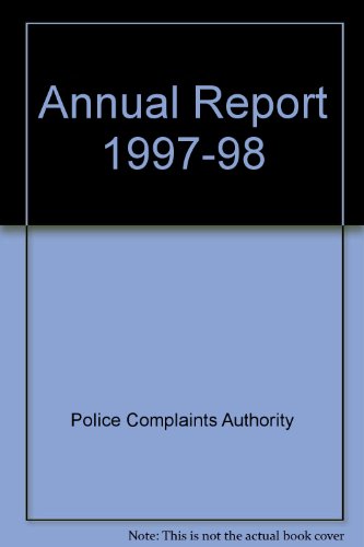 Book Annual Report Of The Police Complaints Authority: 1 April 1997-31 March 1998: House Of Commons Papers: 1997-98 free