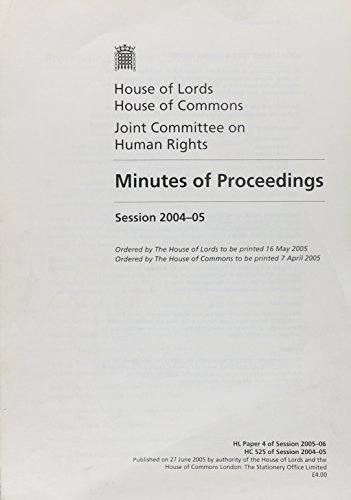 Book Minutes Of Proceedings, Session 2004-05: (wednesday 1 December 2004 - Wednesday 6 April 2005), House Of Lords Paper 4 Session 2005-06 free