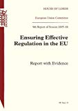 Book Ensuring Effective Regulation In The Eu: Report With Evidence 9th Report Of Session 2005-06 free