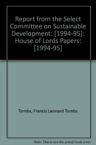Book Report from the Select Committee on Sustainable Development: [1994-95]: House of Lords Papers: [1994-95] free