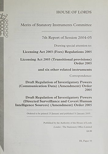 Book Merits Of Statutory Instruments Committee 7th Report Of Session 2004-05 Drawing Special Attention To: Licensing Act 2003 Fees Regulations 2005, ... 2003, House Of Lords Paper 33 Session 2004-05 free
