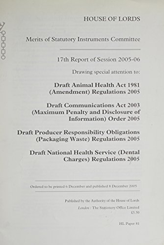 Book 17th Report Of Session 2005-06 Drawing Special Attention To Draft Animal Health Act 1981 Regulations 2005 Draft Communications Act 2003: House Of Lords Papers 81 2005-06 free