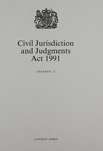 Book Civil Jurisdiction and Judgments Act 1991: Elizabeth II. Chapter 12 free