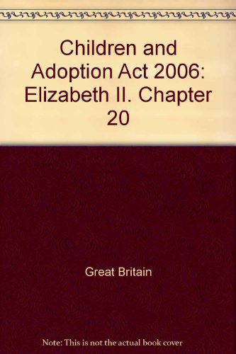 Book Children And Adoption Act 2006: Elizabeth Chapter 20 free