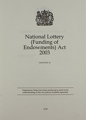 Book National Lottery (funding Of Endowments) Act 2003: Royal Assent 18 September 2003 (public General Acts - Elizabeth Ii) free