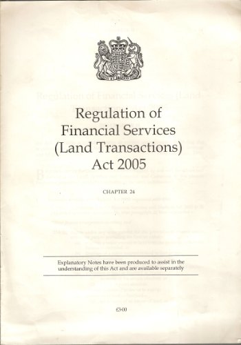 Book Regulation Of Financial Services Land Transactions Act 2005: Elizabeth Ii Chapter 24 free