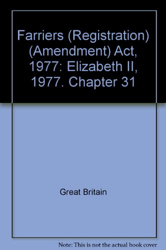 Book Farriers (registration) (amendment) Act, 1977: Elizabeth Ii, 1977. Chapter 31 free