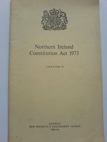 Book Northern Ireland Constitution Act 1973: Elizabeth Ii. 1973. Chapter 36 free
