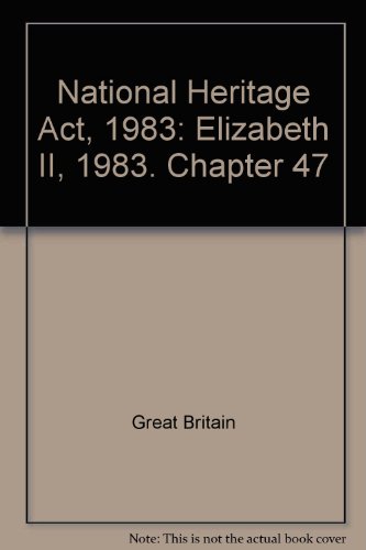 Book National Heritage Act, 1983: Elizabeth II, 1983. Chapter 47 free