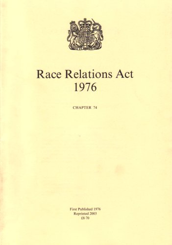 Book Race Relations Act, 1976: Elizabeth Ii, 1976. Chapter 74 free