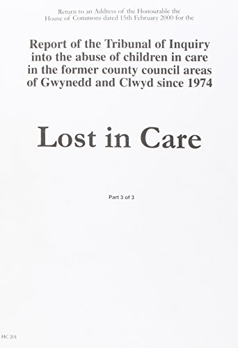 Book Lost in care: Report of the tribunal of inquiry into the abuse of children in care in the former county council areas of Gwynedd and Clwyd since 1974 (HC) free
