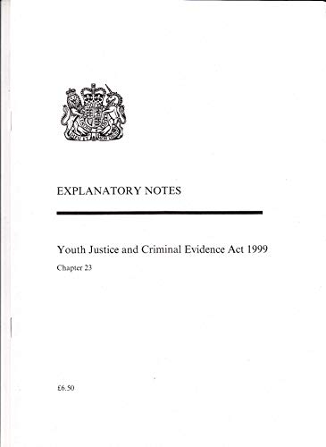 Book Youth Justice and Criminal Evidence Act: Explanatory Notes: 1999 free