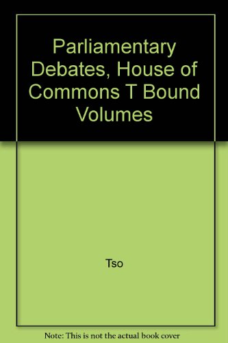 Book Parliamentary Debates, House of Commons + Bound Volumes free