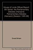 Book Parliamentary Debates, House Of Lords, Bound Volumes, 1995-96, 5th Series, 1 April - 2 May, 1996 free