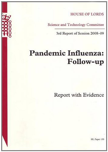 Book Pandemic Influenza: Follow-up (hl Paper, 3rd Report Of Session 2008-09 - Report With Evidence) free