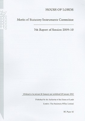 Book House Of Lords Merits Of Statutory Instruments Committee: 7th Report Of Session 2009-10 (hl Paper) free