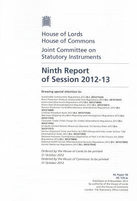 Book Ninth Report Of Session 2012-13: Drawing Special Attention To Sustainable Communities Regulations 2012 (s.i. 2012/1523); Plant Protection Products ... 2012: House Of Lords Paper 56 Session 2012-13 free