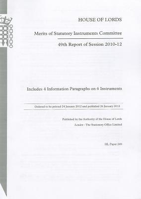 Book 49th Report Of Session 2010-12: Includes 4 Information Paragraphs On 6 Instruments: House Of Lords Paper 249 Session 2010-12 free