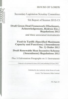 Book 5th Report Of Session 2012-13: Draft Green Deal Framework (disclosure, Acknowledgement, Redress Etc.) Regulations 2012 And Three Associated ... House Of Lords Paper 22 Session 2012-13 free